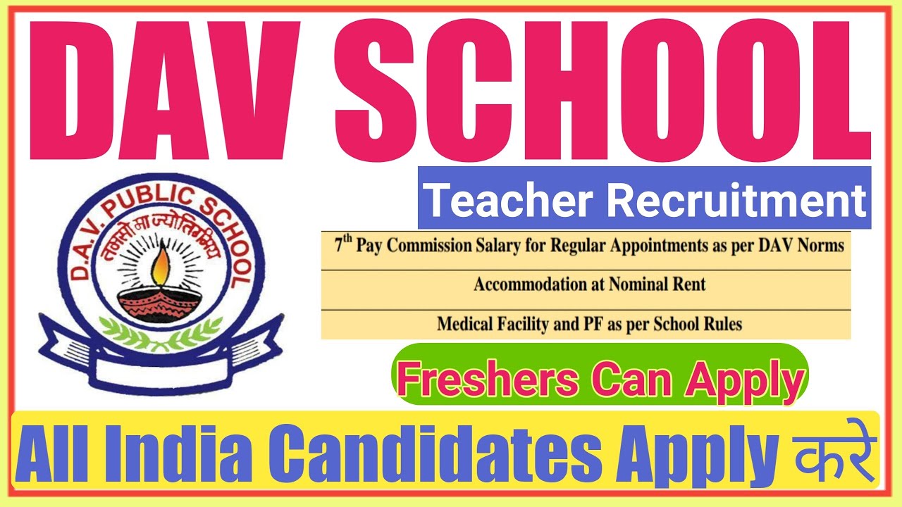 DAV Public School Recruitment 2022 Apply Online | DAV Public School Vacancy 2022 | TEACHER VACANCY