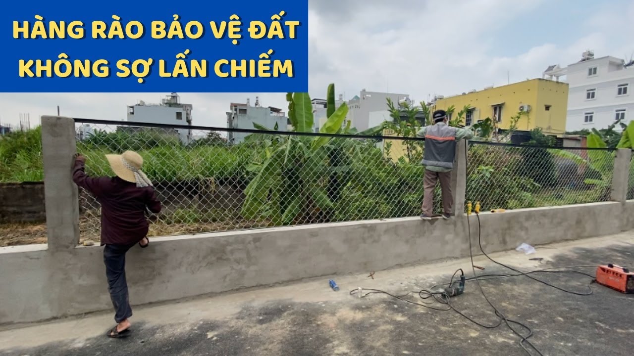 Hàng rào lưới B40. Hàng rào bảo vệ đất không sợ lấn chiếm | Ngôi nhà của bạn.