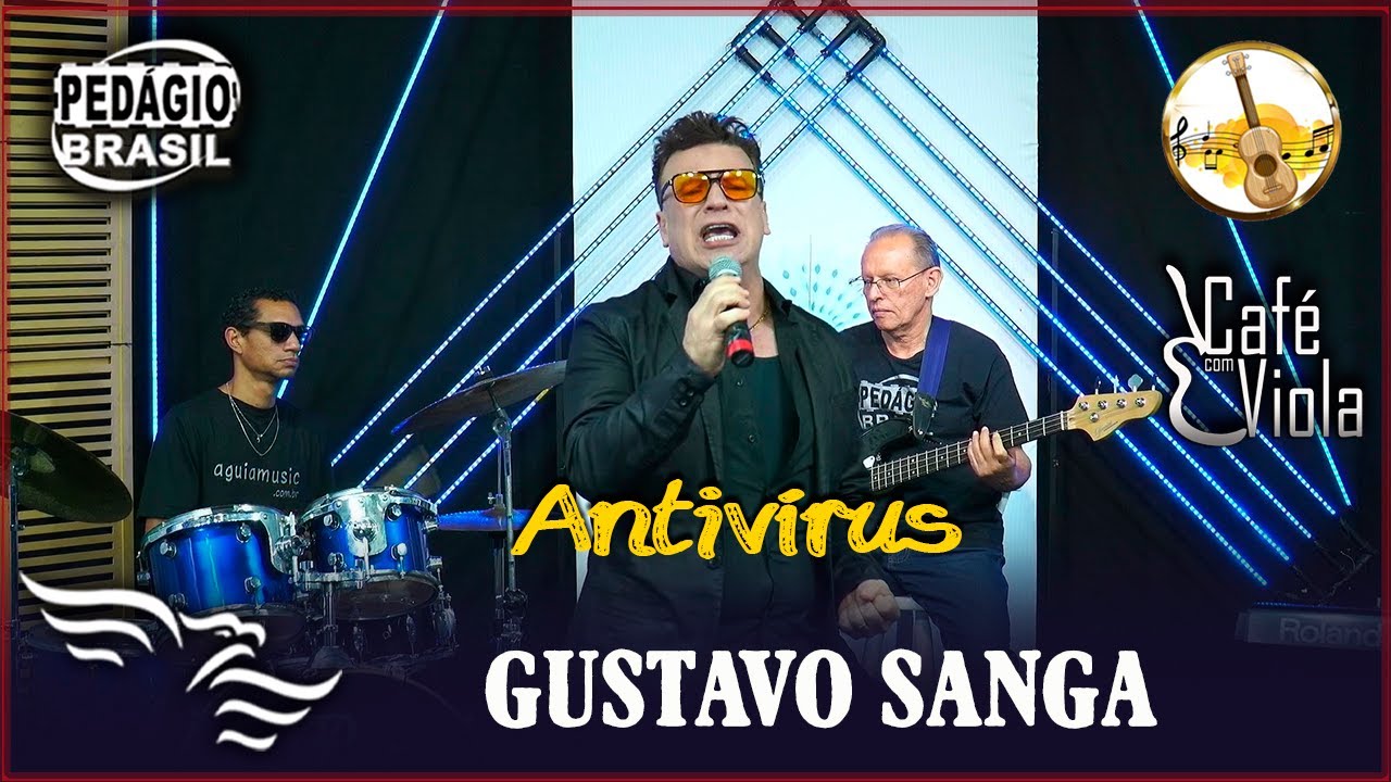 Antivírus - GUSTAVO SANGA  (Gravado em Estúdio)