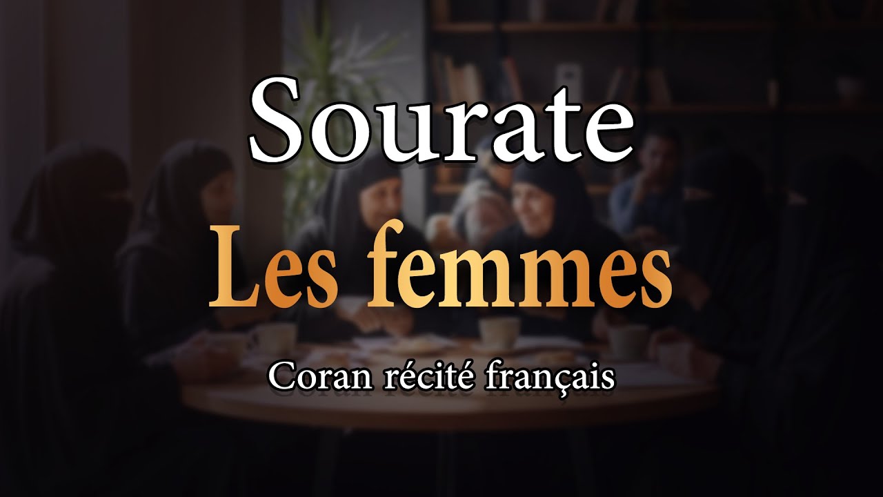 Sourate 4 An Nisâ - Les Femmes (Français-Arabe)