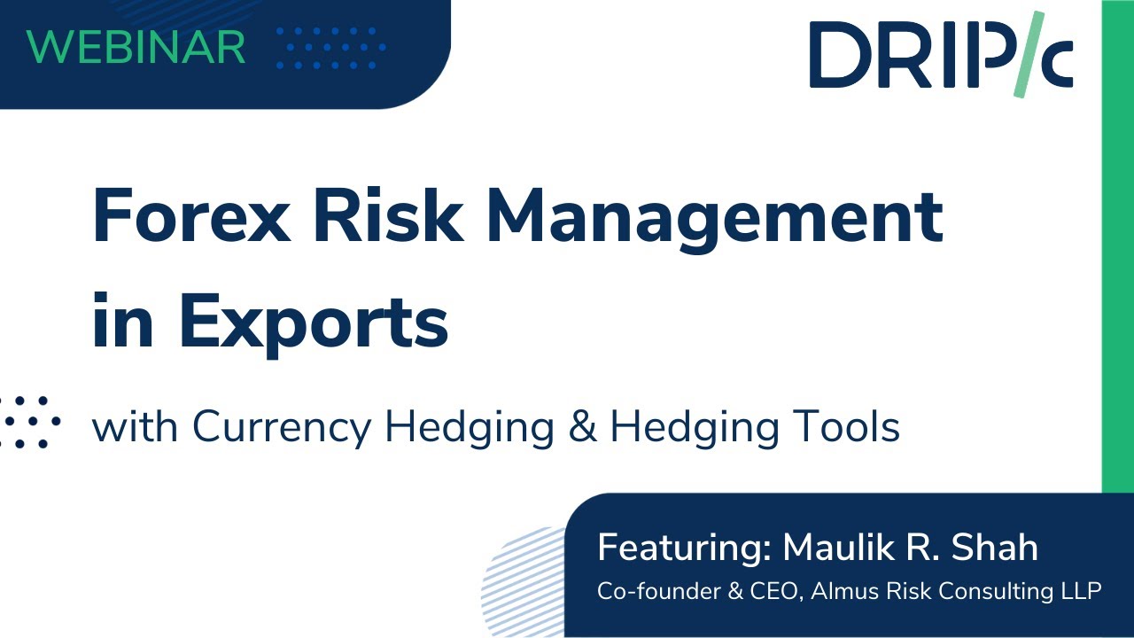 Forex Risk Management in Exports with Currency Hedging & Hedging Tools
