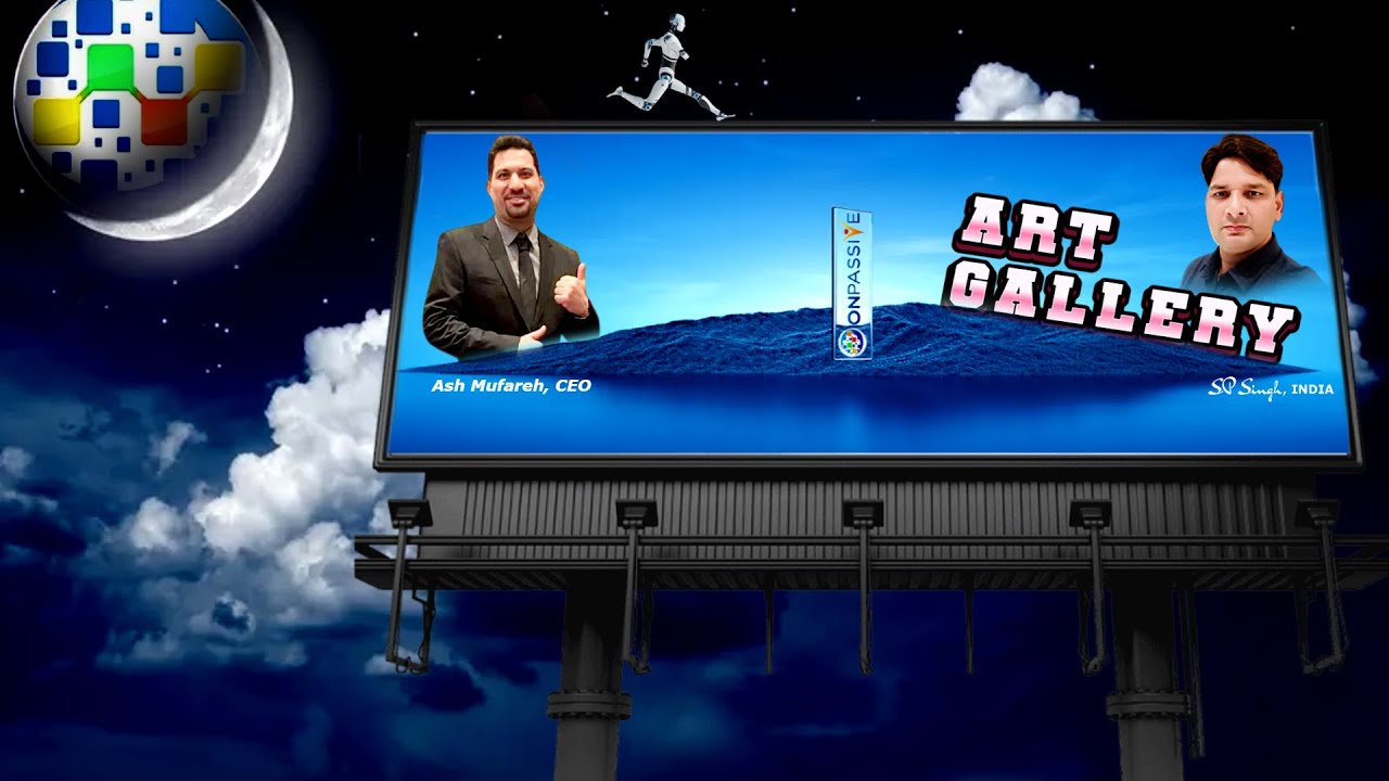 #ONPASSIVE ART GALLERY || Use Headphone/Projector/TV to watch it | #thefutureofinternet || #spsingh