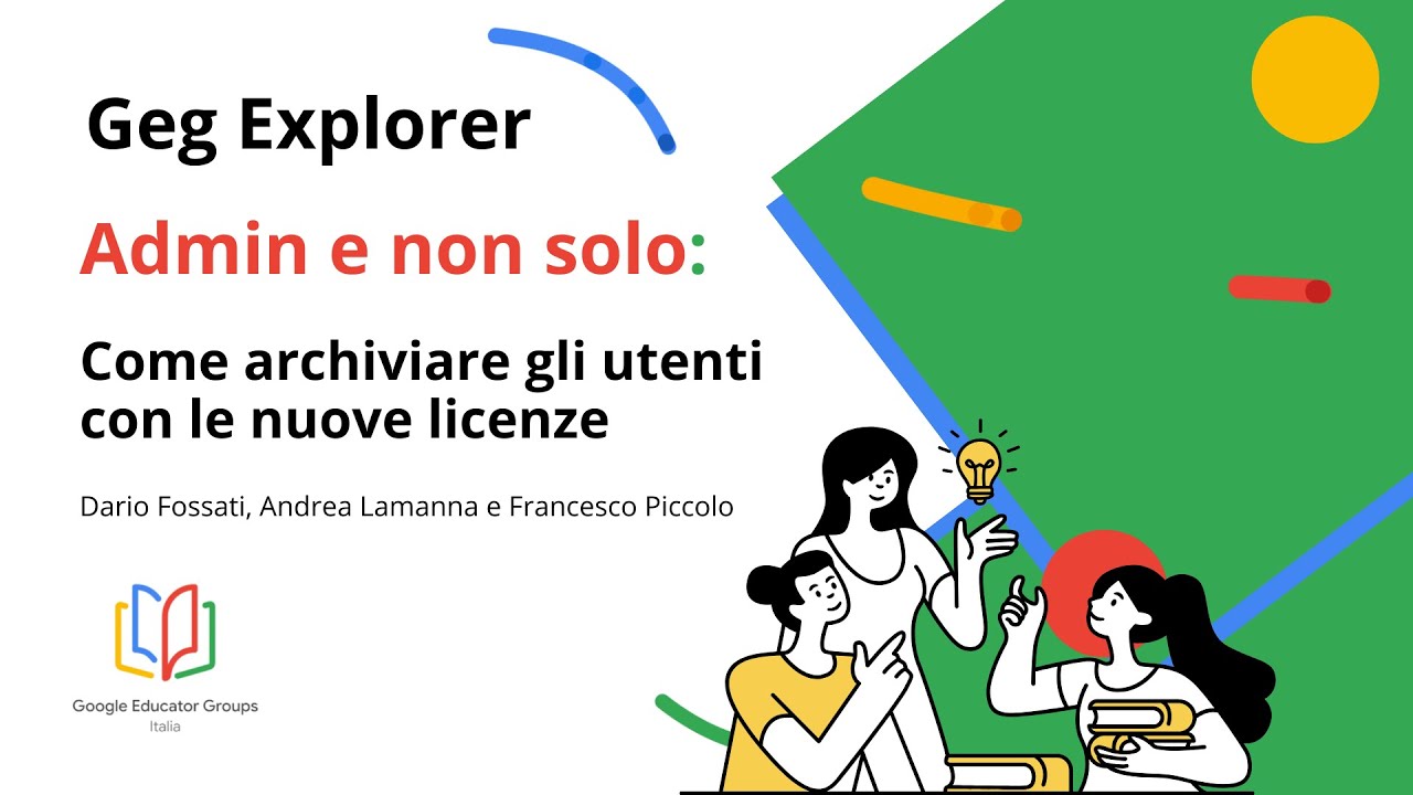 GEG Explorer - Admin e non solo: Come archiviare gli utenti con le nuove licenze
