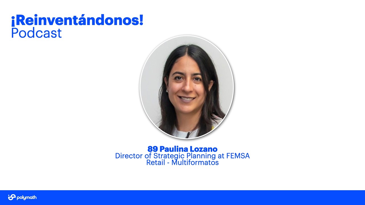 Ep.89: Innovar desde adentro con Paulina Lozano