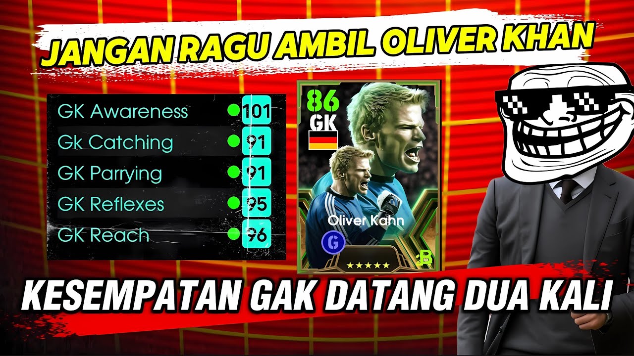 Alasan Lo Jangan Pernah Ragu Ambil Oliver Kahn! Legends Assembly Spesial efootball