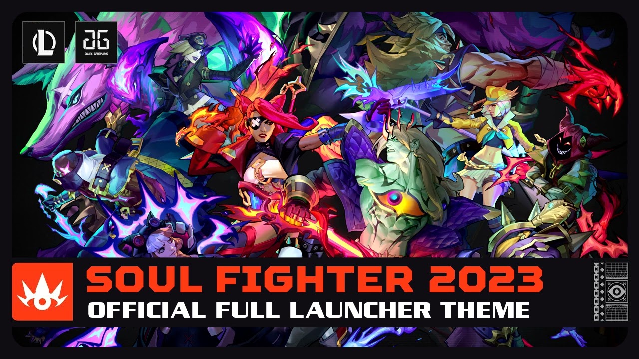 League of Legends - Soul Fighter 2023 - Official Full Launcher Music Theme