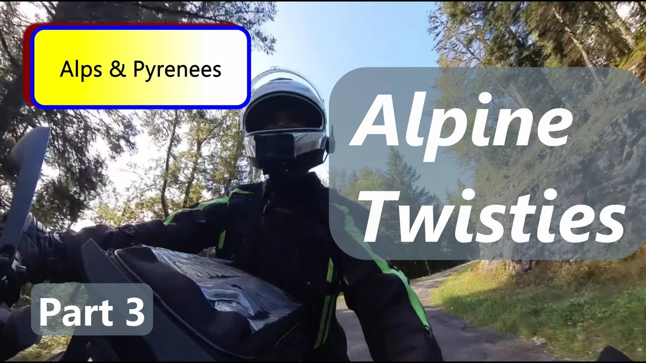S-5 Alps & Pyrenees - Part 03 - Twisties
