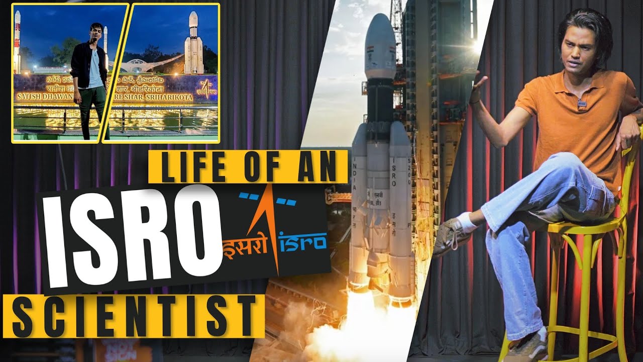Life of an ISRO Scientist | Ashish Ranjan