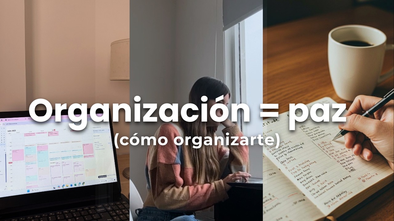 2 pasos para poner tu vida (y mente) EN ORDEN
