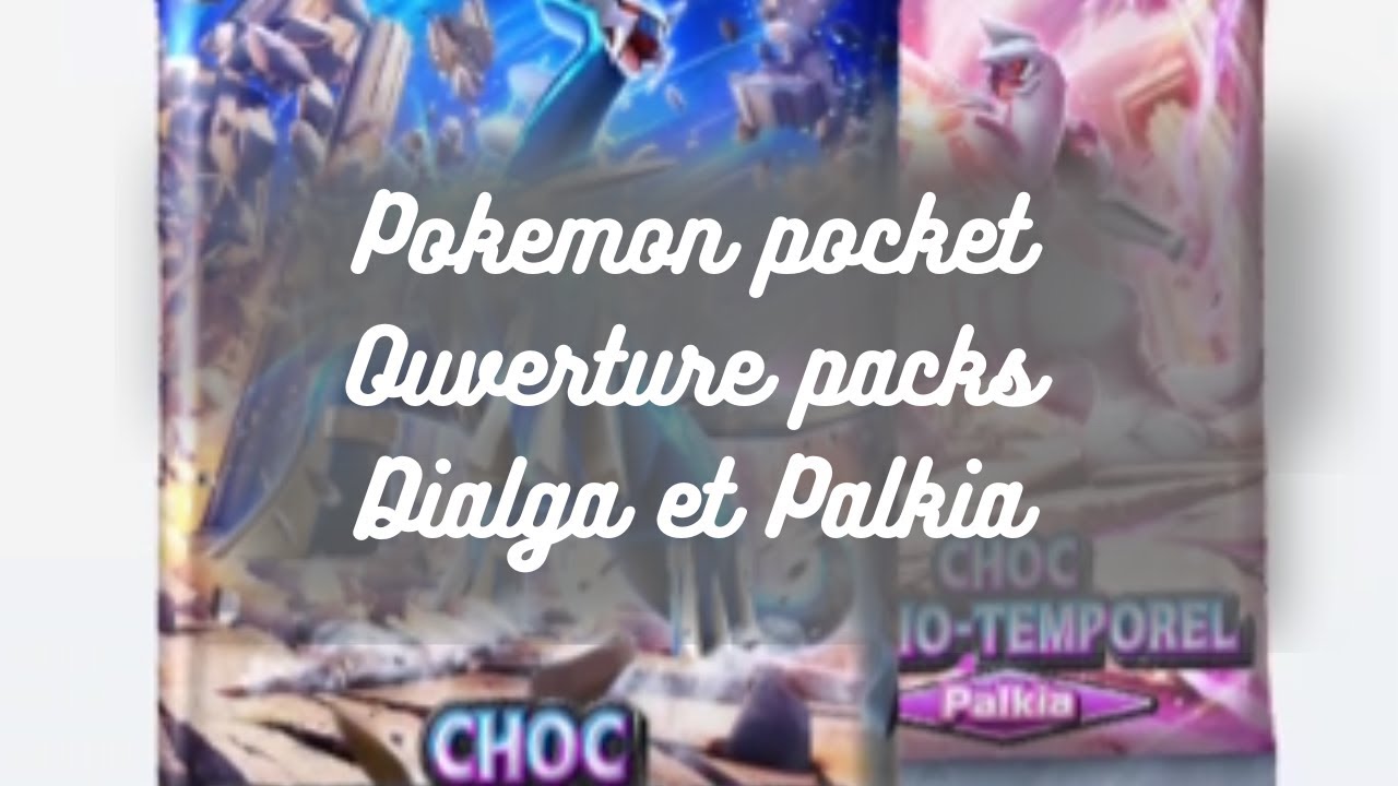 Ouverture packs pokémon Dialga et Palkia