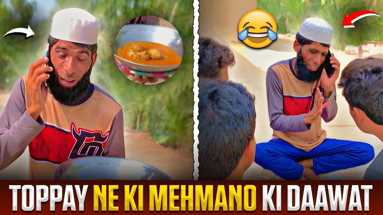 Toppay Ne Ki Mehmano Ki Daawat 🍛🤣