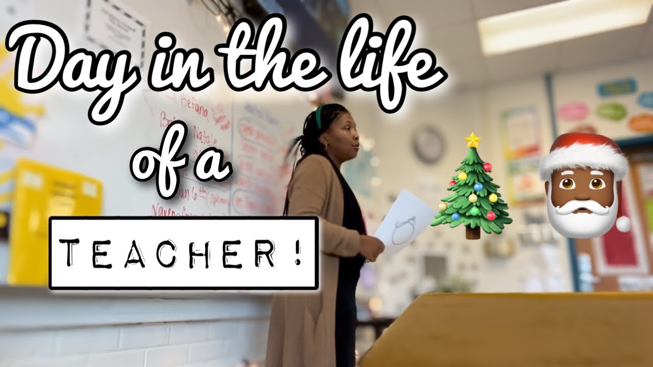 DAY IN THE LIFE OF A TEACHER ! WEEK BEFORE CHRISTMAS BREAK!