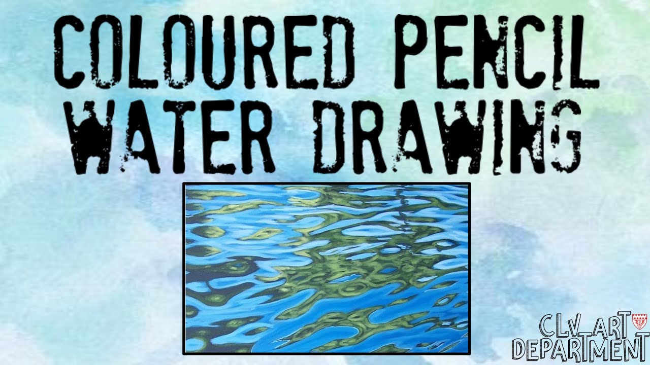 Coloured pencil water drawing