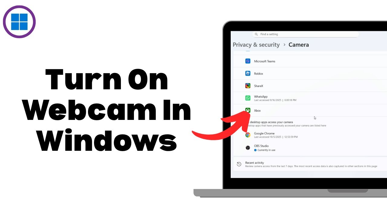 How To Turn On Webcam In Windows On Laptop & PC - Full Guide