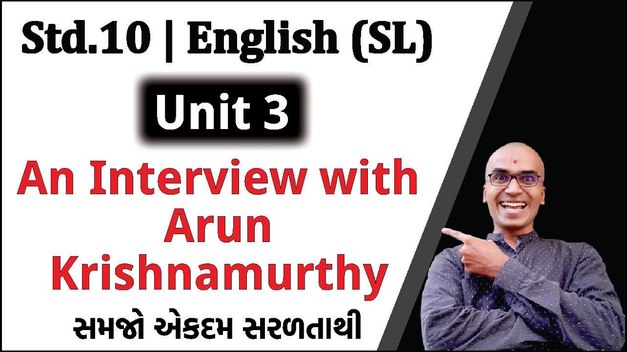 Std.10 Unit 3 An Interview with Arun Krishnamurthy | English Textbook (SL) Harsh Barasiya