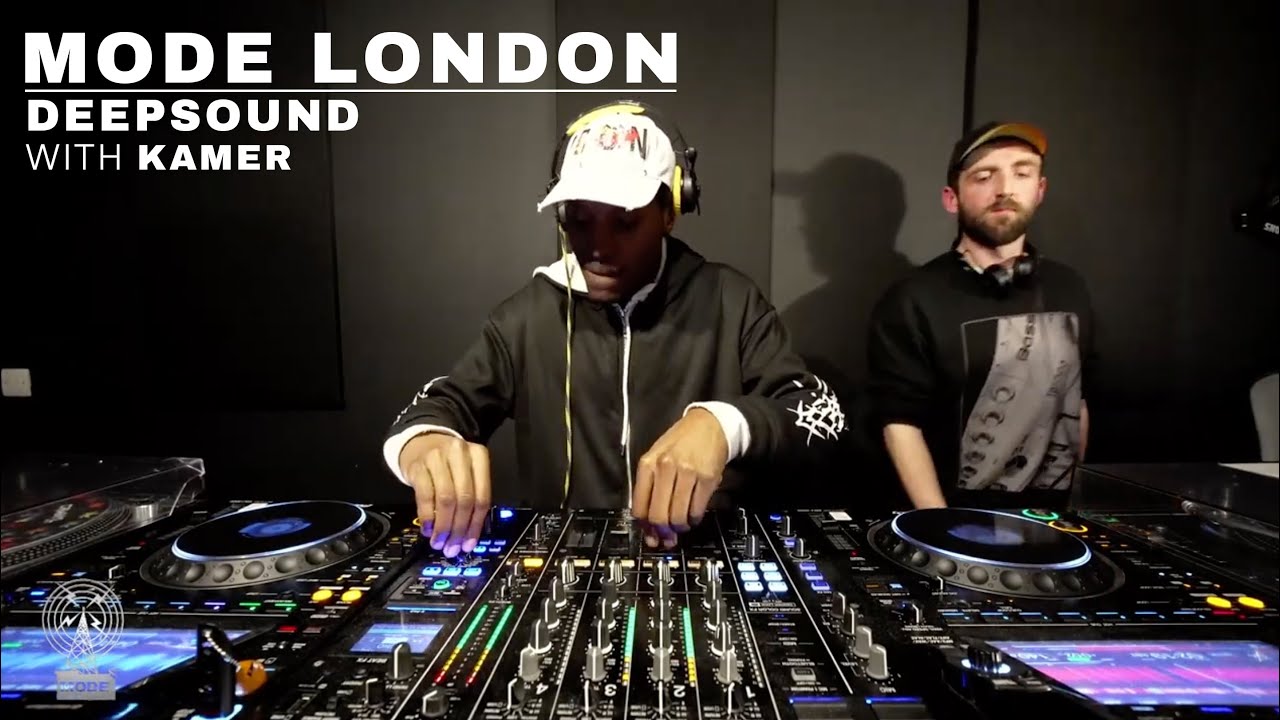 Deepsound With Kamer | Mode London