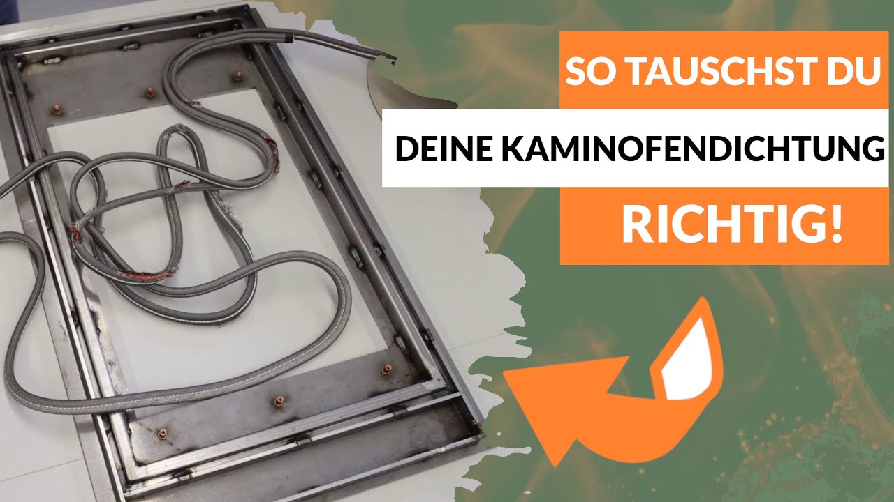 Türdichtung am Kaminofen tauschen - So machst du es richtig!