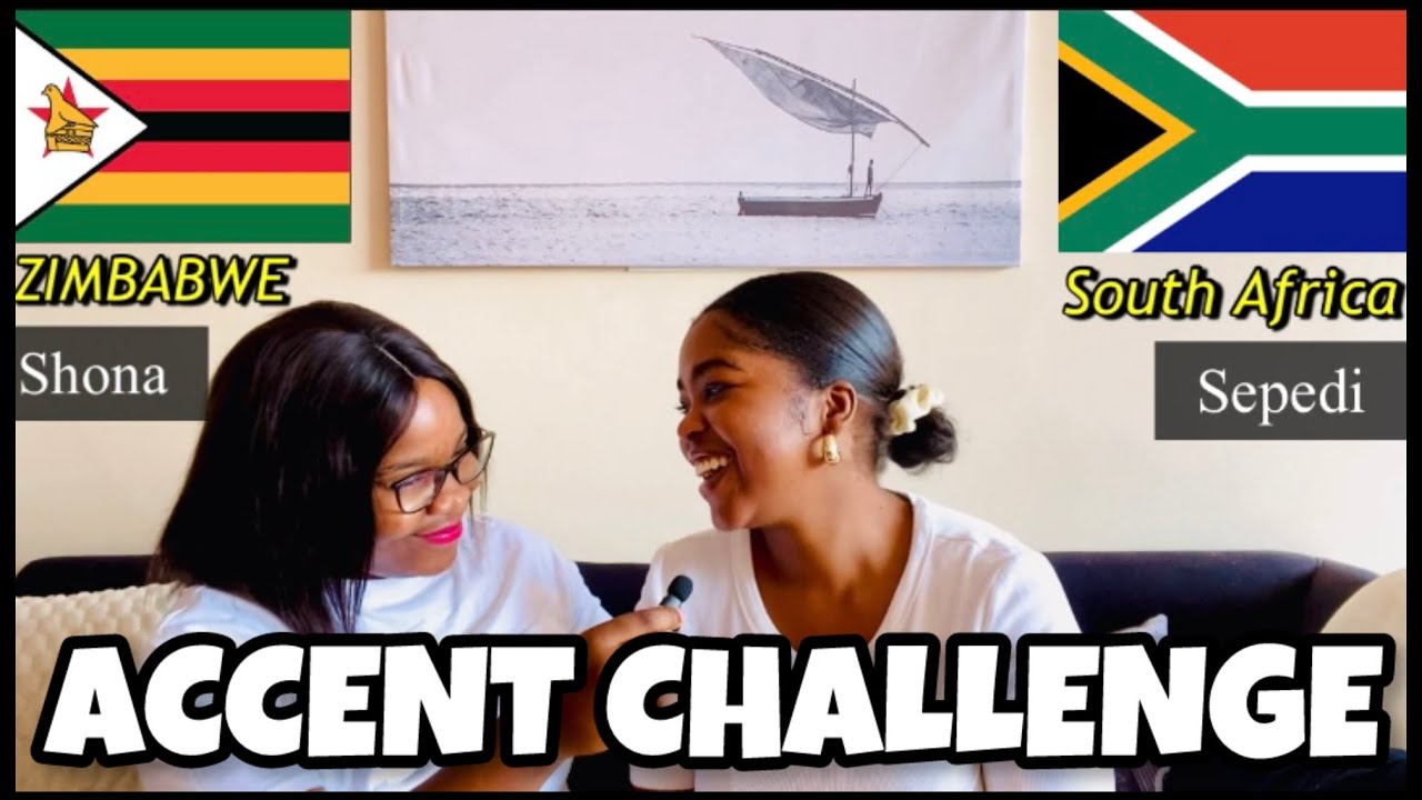 Funny Accent Challenge | South Africa: Sepedi vs Zimbabwe: Shona