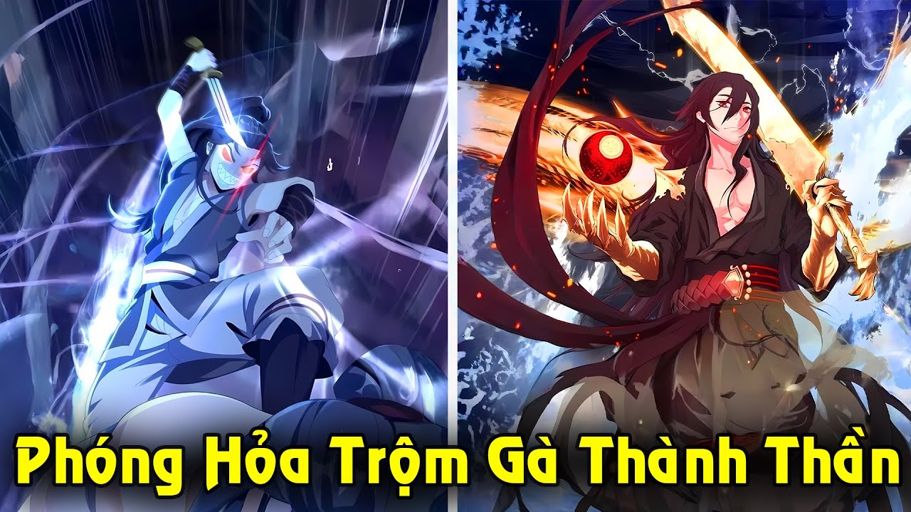 Full Trọn Bộ | Tiểu Quỷ Phóng Hỏa Trộm Gà Trở Thành Chiến Thần Mạnh Nhất | Review Truyện