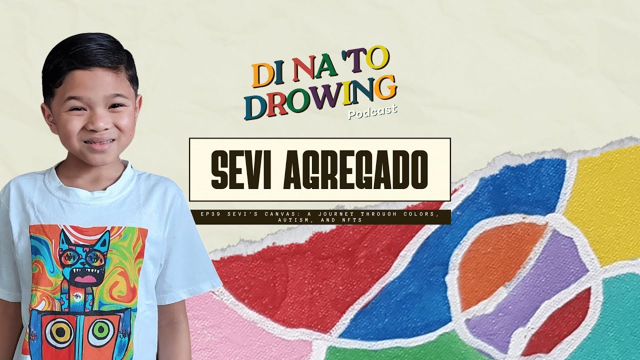 Di Na To Drowing EP39:  Sevi's Canvas: A Journey Through Colors, Autism, and NFTs