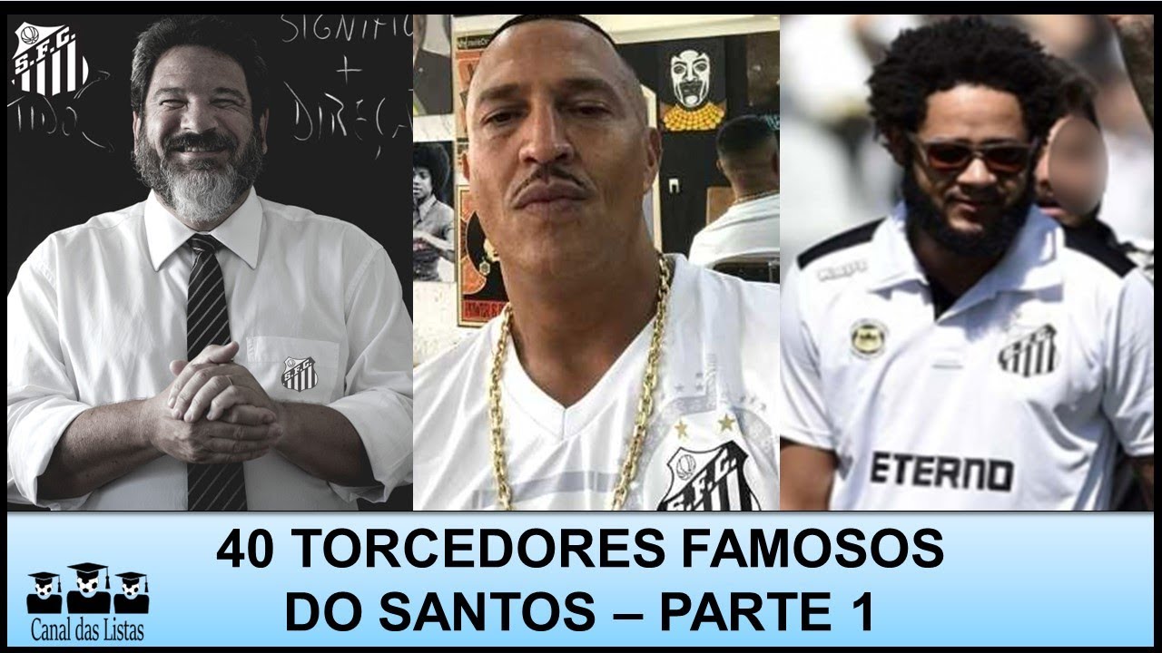 TORCEDORES FAMOSOS DO SANTOS