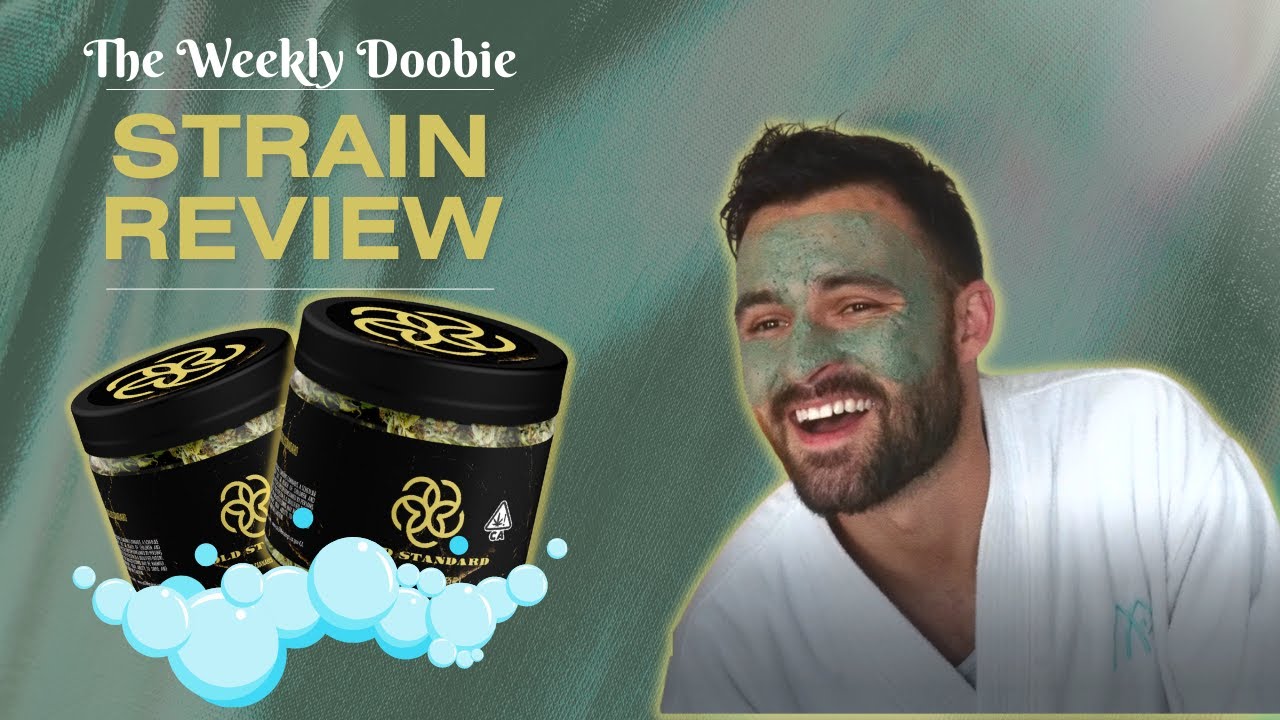 The Weekly Doobie Ep. 1- Gold Standard Bubble Bath