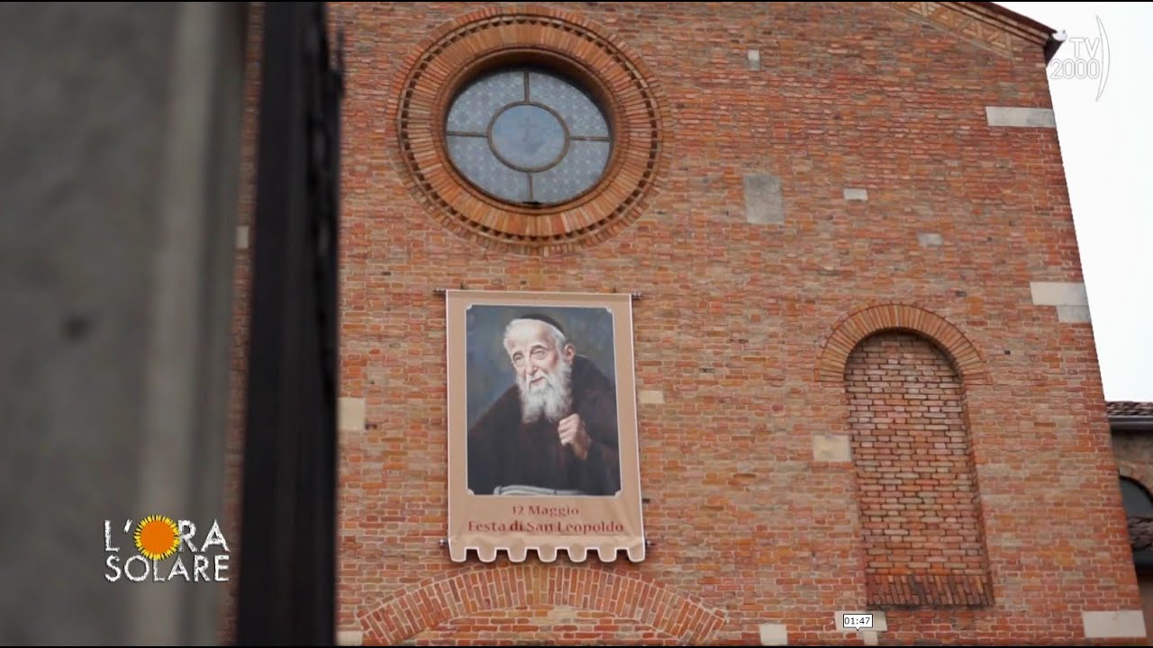 L'Ora Solare (TV2000) Padova – San Leopoldo Mandic e la confessione