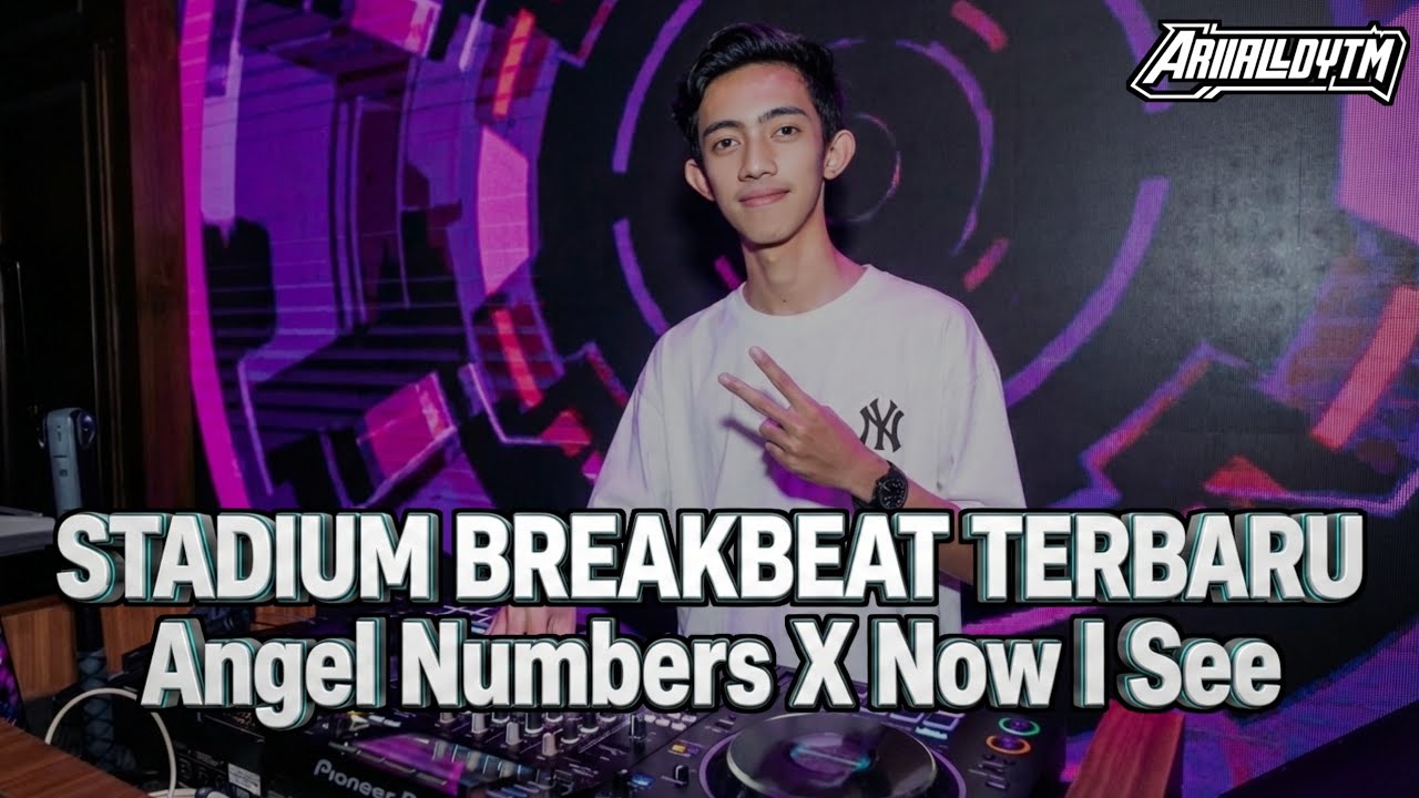 STADIUM BREAKBEAT TERBARU 2026 ANGEL NUMBER X NOW I SEE - [ Mixed By AriiaLdy ]