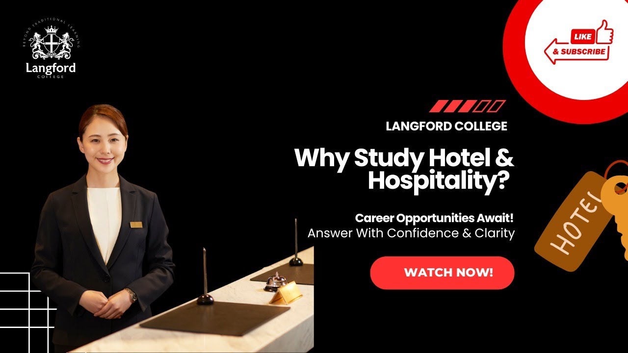 Why Studying Hotel & Hospitality at Langford College Is Your Gateway to Global Careers
