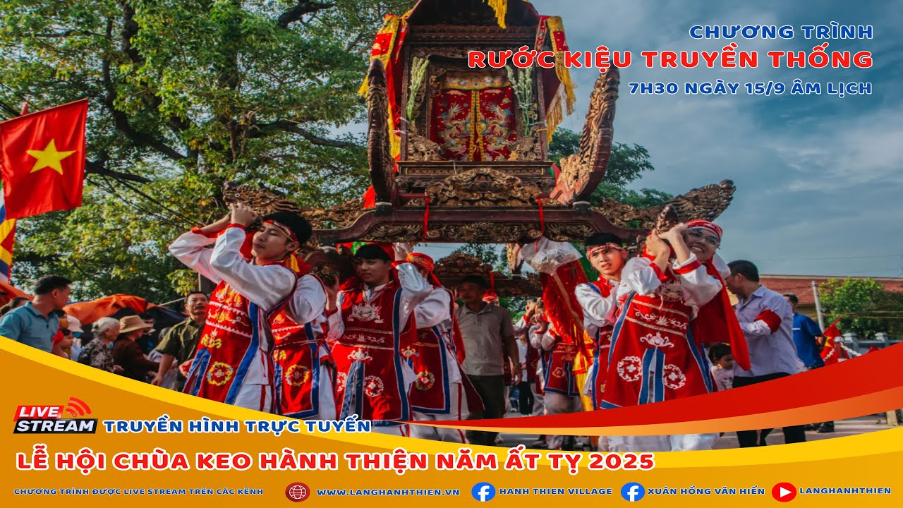 🔴 TRỰC TIẾP LỄ RƯỚC KIỆU - NGÀY 15 THÁNG 9 Chào Mừng Lễ Hội Chùa Keo Hành Thiện Năm 2025