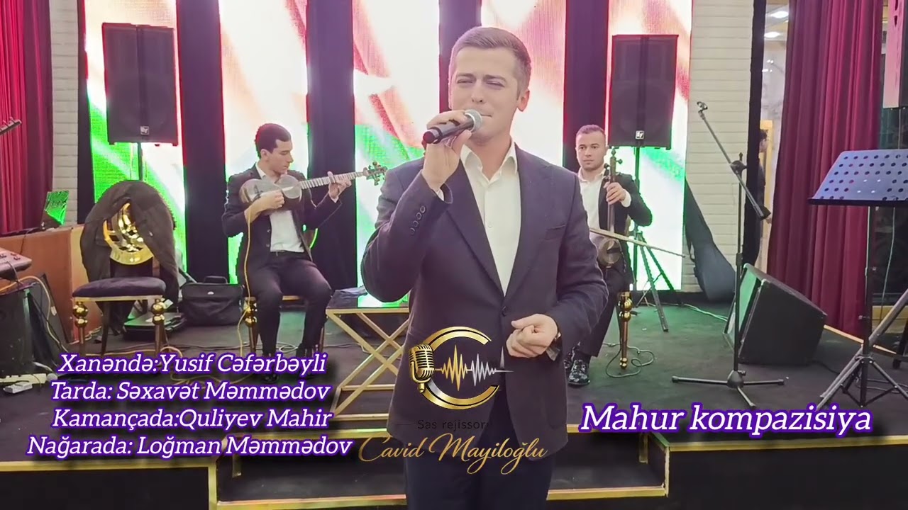 Yusif Cəfərbəyli / Mahur kompazisiyasi Səxavət Məmmədov Quliyev Mahir Loğman Məmmədov 12/2026