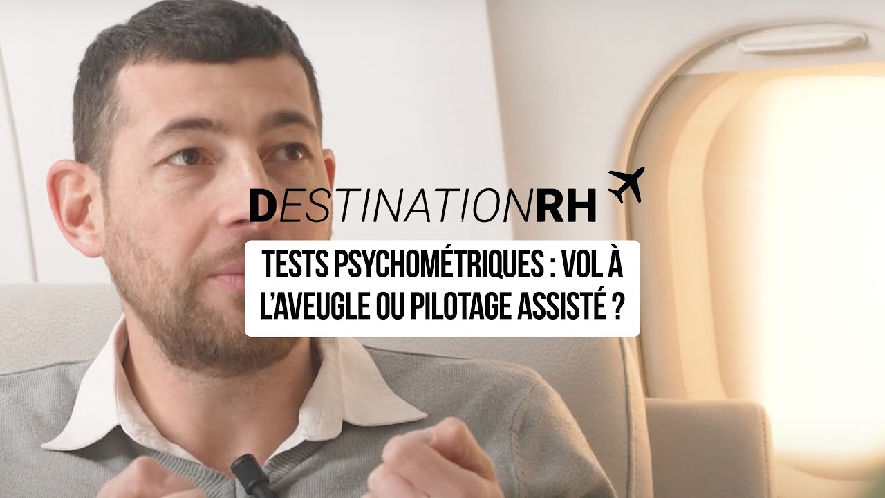 Tests psychométriques : vol à l’aveugle ou pilotage assisté ?