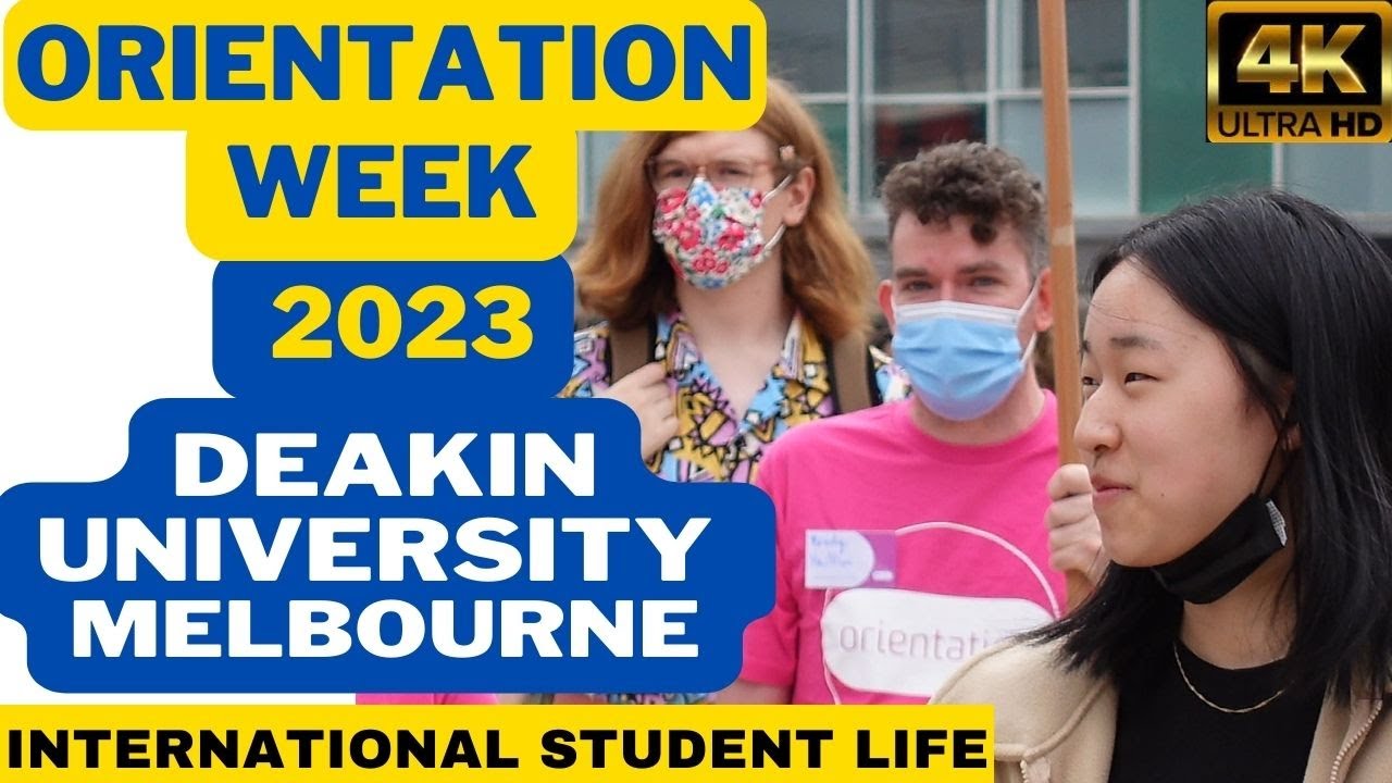 ⁴ᴷ 2023 Deakin University Melbourne | Orientation Week | Burwood Campus International Students