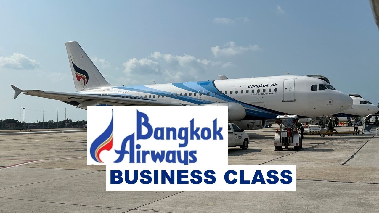 BANGKOK AIRWAYS - Blue Ribbon Business Class - Bangkok to Koh Samui -Airbus A319