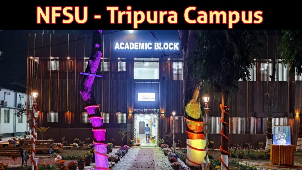 Transit Campus II National Forensic Sciences University-Tripura Campus