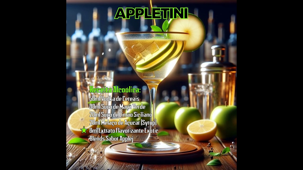 Receita do Cocktail/Mocktail APPLETINI "Top Of World" - Uso Não Alcoólico ou Alcoólico