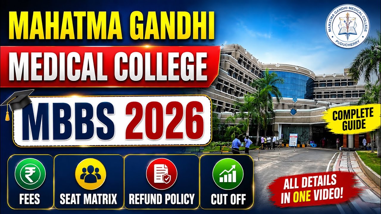 Mahatma Gandhi Medical College Fees Structure 2026 | Seat Matrix | Cut Off | Official Refund Policy