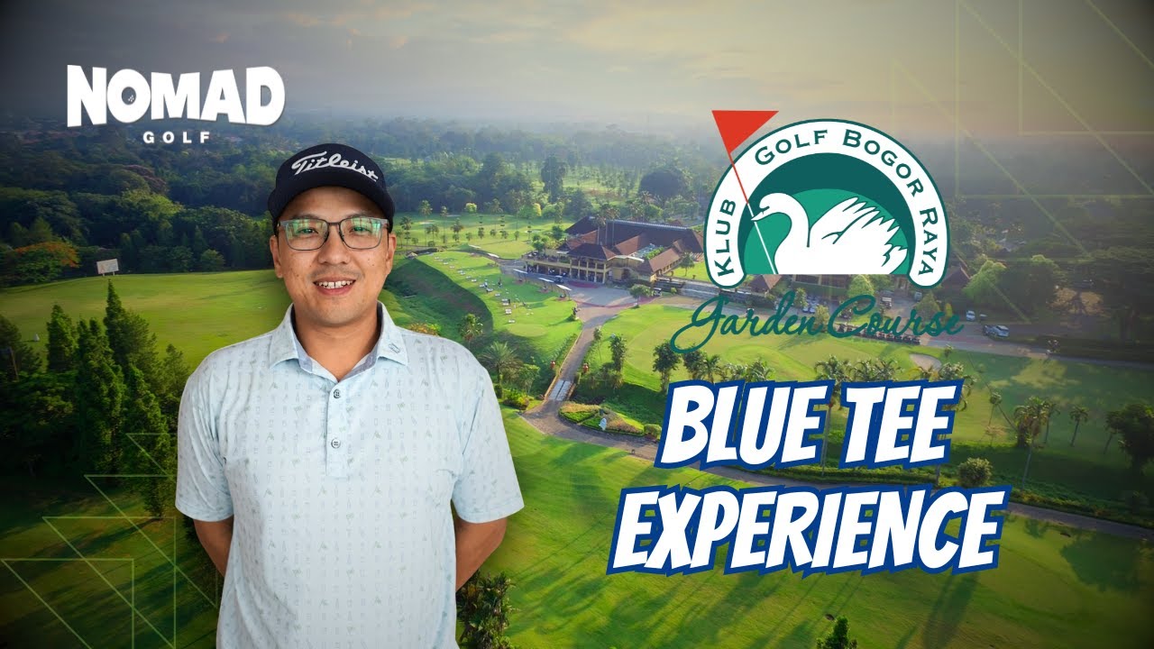 KLUB GOLF BOGOR RAYA - COURSE EXPERIENCE
