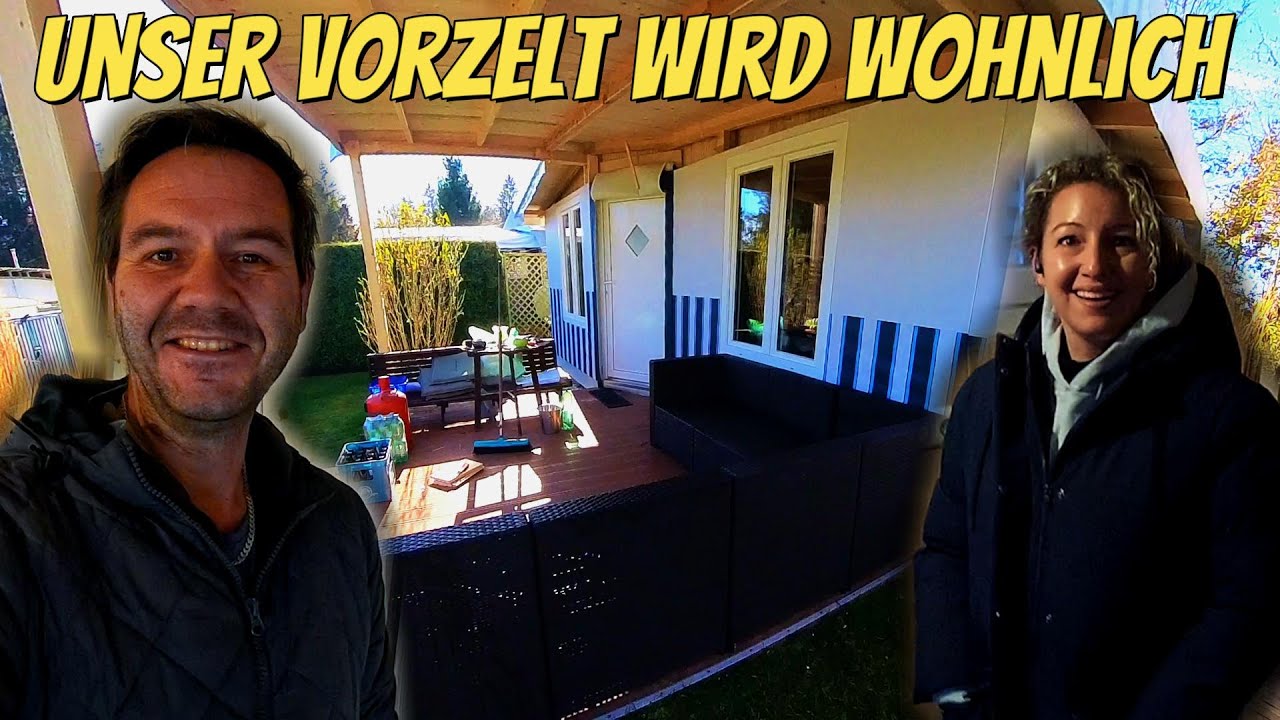 Unser neues Vorzelt / Tiny House wird gemütlich! Endlich Strom, erste Möbel und Richtfest