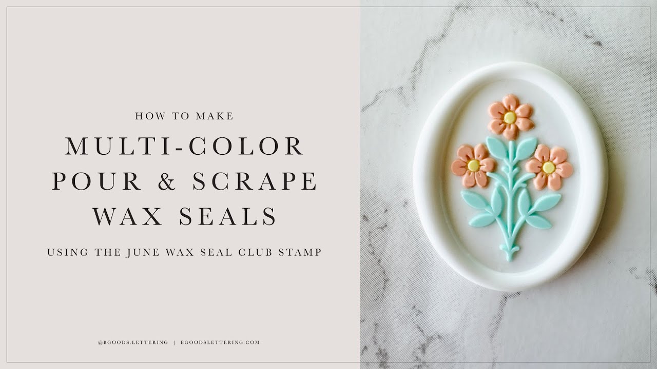 How to make Multi-Color Pour & Scrape Wax Seals with The June Wax Seal Club Stamp