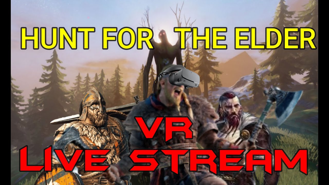 VALHEIM VR | HUNT FOR THE ELDER | LIVE STREAM