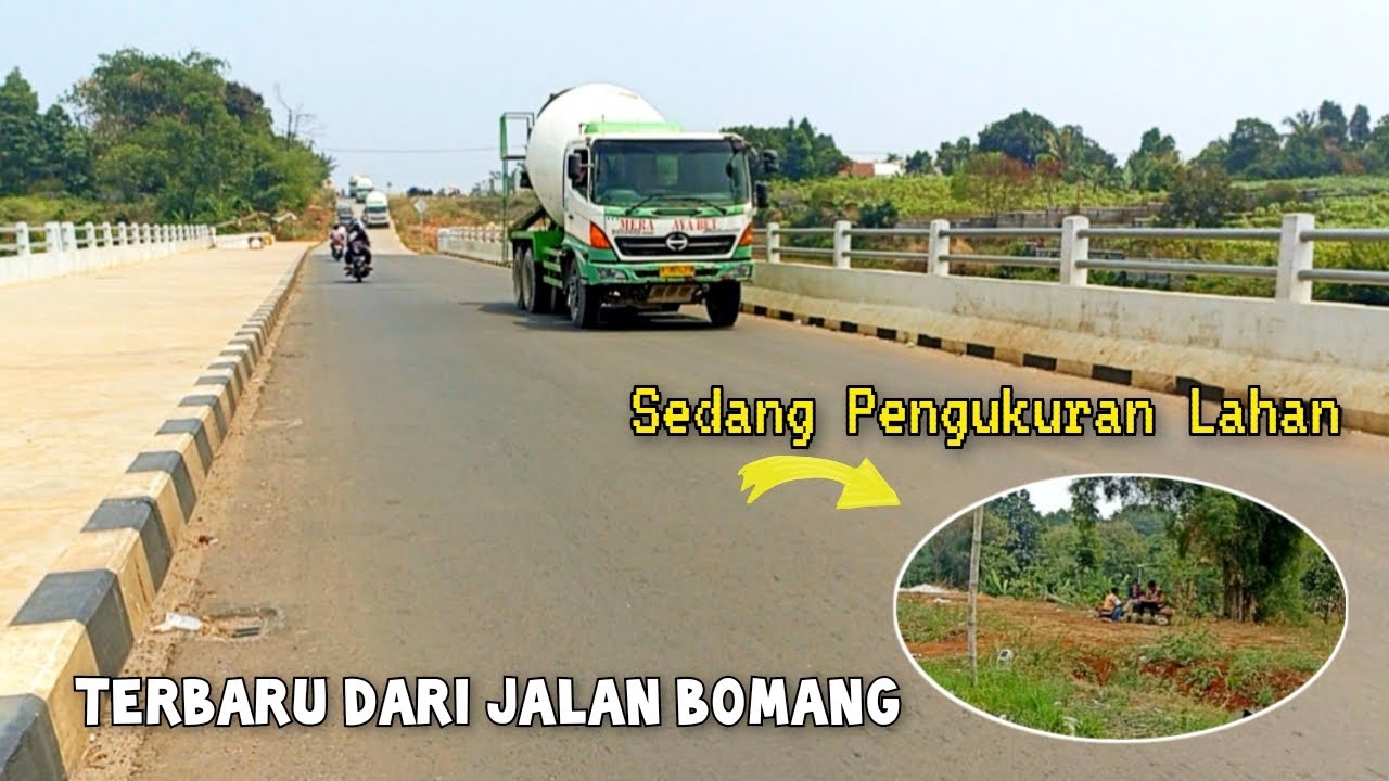Latest From the New Bojong Gede - Kemang (Bomang) Road
