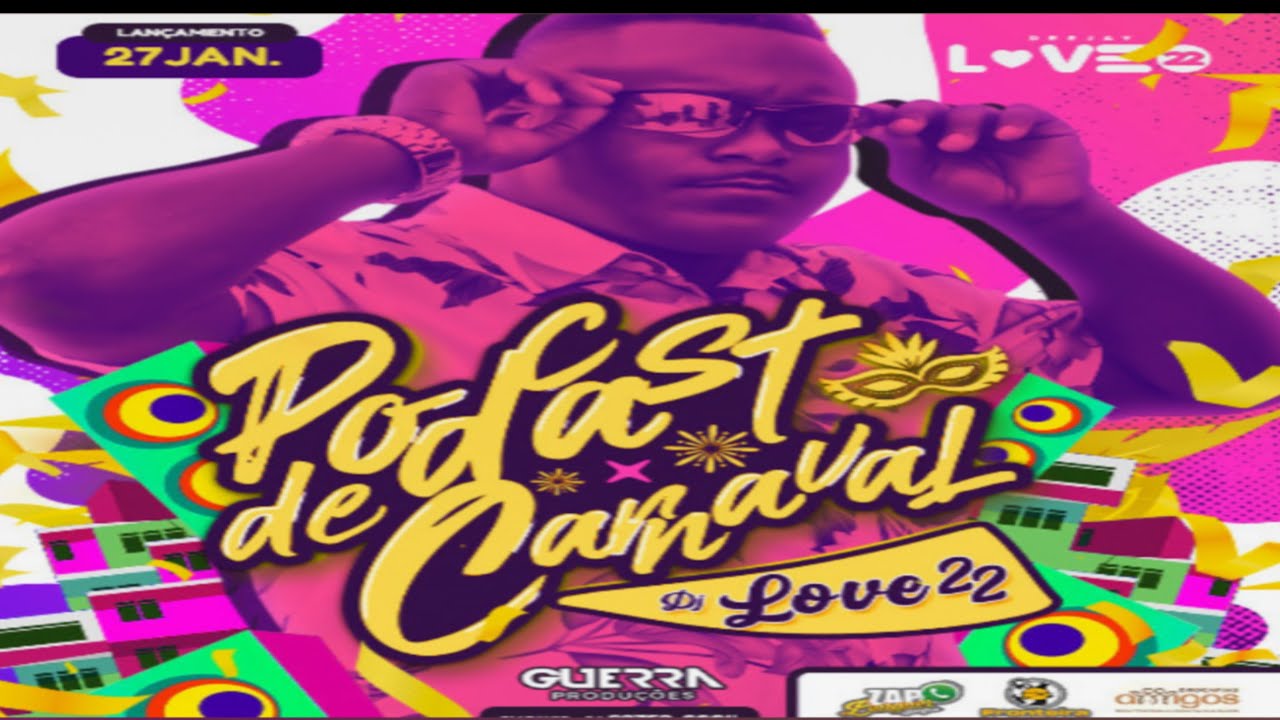 PODCAST DE CARNAVAL 2026 DJ LOVE 22