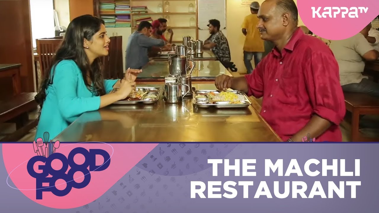 The Machli Restaurant - GOOD FOOD - Kappa TV