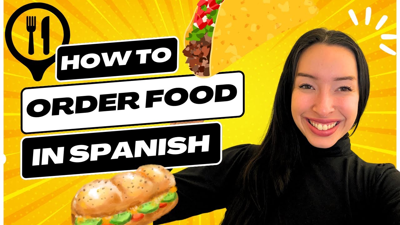 How to order food in Spanish (without fear)