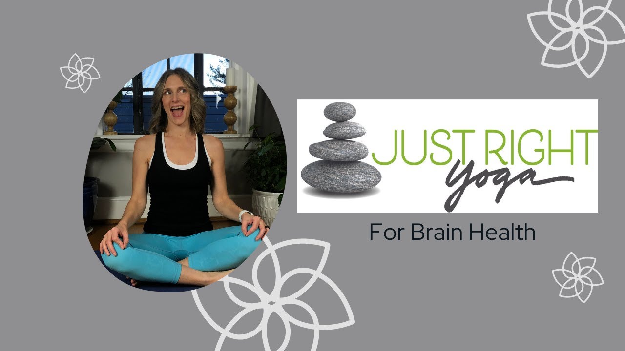 JustRight Yoga for Brain Health