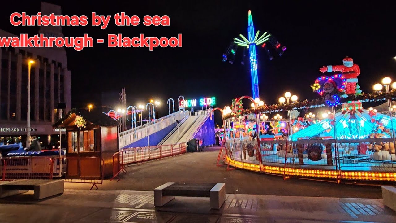  Blackpool christmas by the sea walkthrough #christmas #travel #rides #blackpool 
