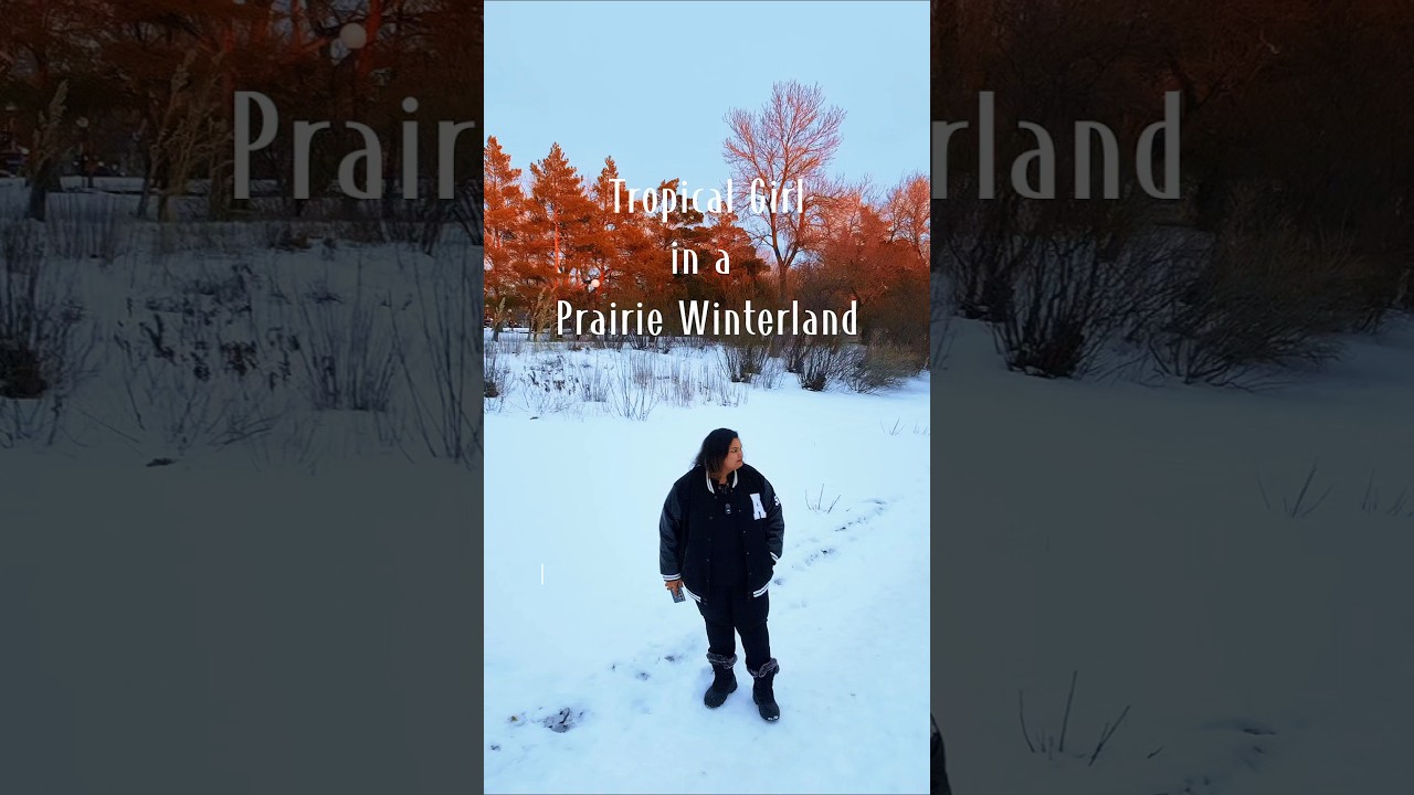 Episode 013/ 365Immigrant life in Regina: Tropical girl in a Prairie Winterland ❄️