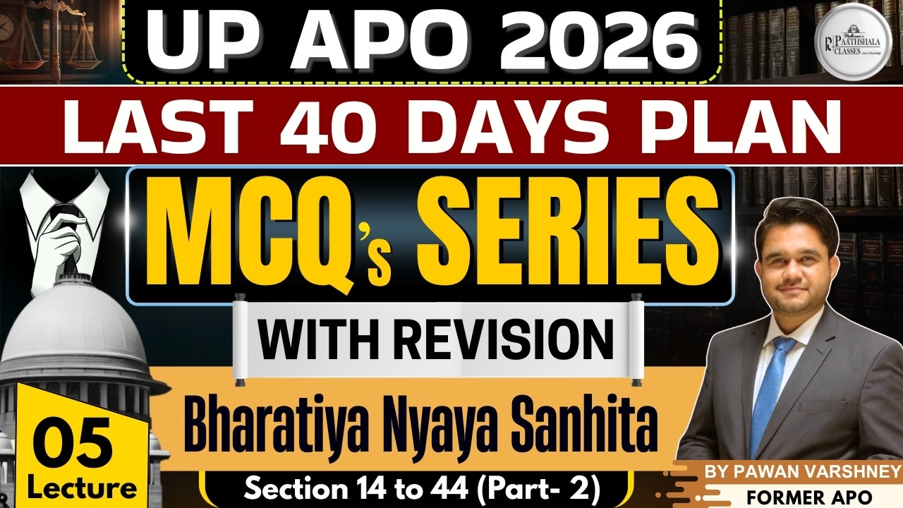 UP APO 2026 | Last 40 Days Plan | MCQs Series with Revision | Bharatiya Nyaya Sanhita | Lecture 05