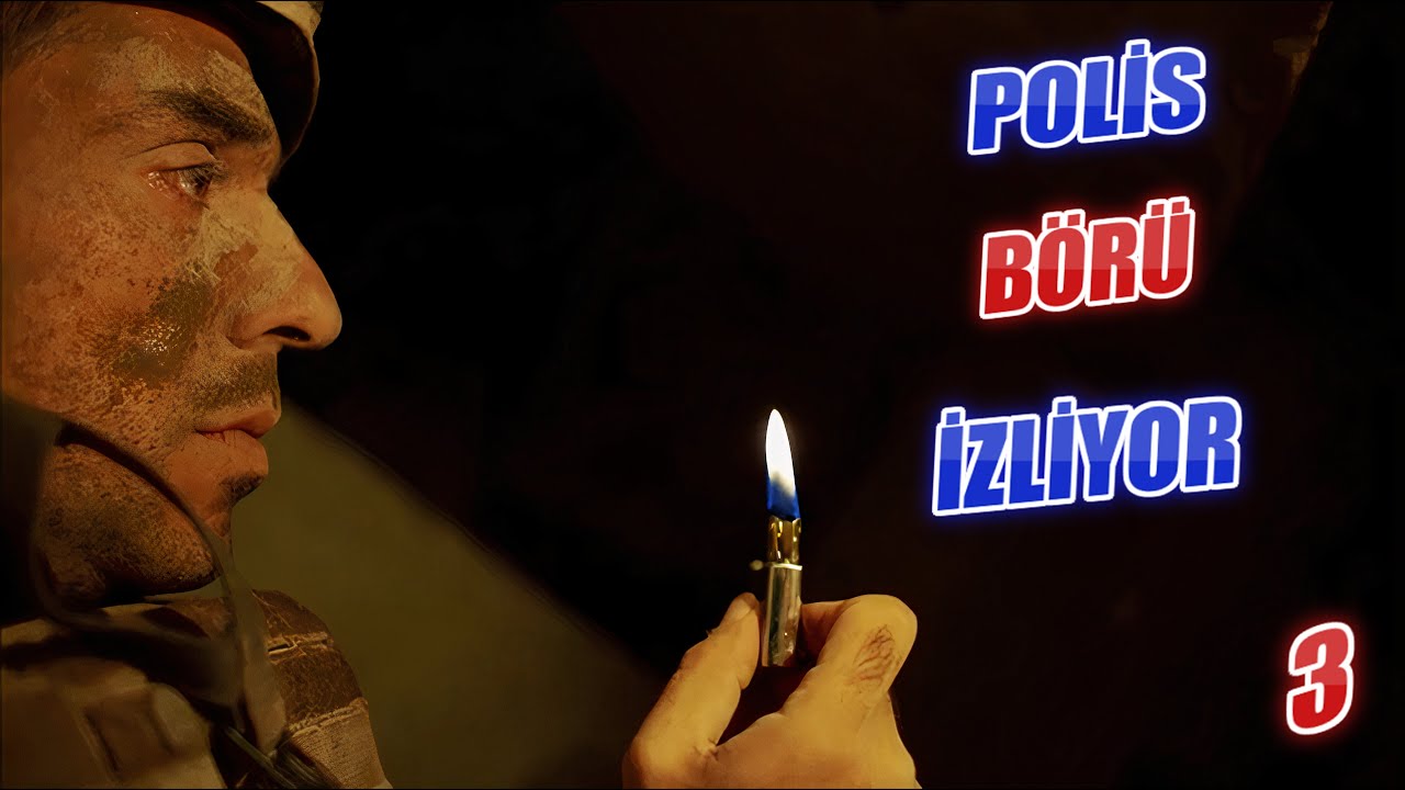 Polis Börü İzliyor 3 